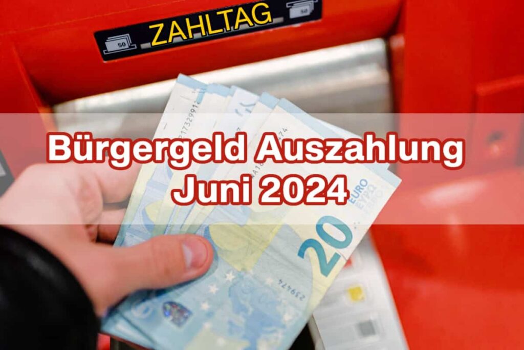 Bürgergeld Auszahlung 2024 & 2025 Jobcenter Überweisung